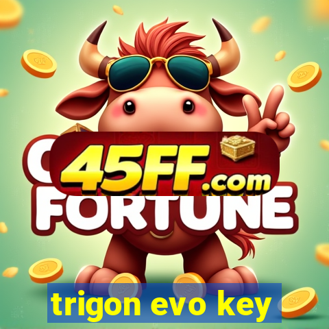 trigon evo key